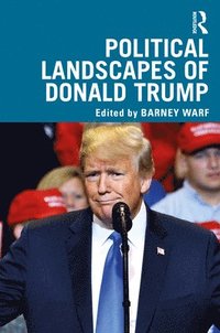 bokomslag Political Landscapes of Donald Trump