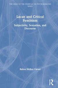bokomslag Lacan and Critical Feminism
