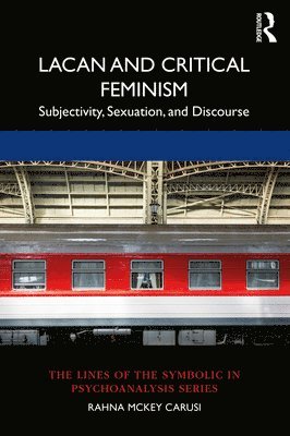 bokomslag Lacan and Critical Feminism