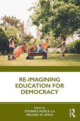 Re-imagining Education for Democracy 1