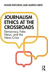 bokomslag Journalism Ethics at the Crossroads