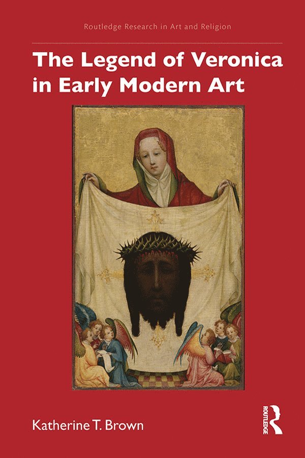 The Legend of Veronica in Early Modern Art 1