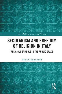 Secularism and Freedom of Religion in Italy 1