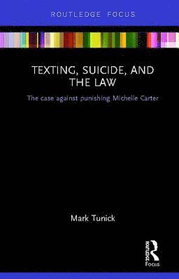 bokomslag Texting, Suicide, and the Law