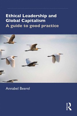 Ethical Leadership and Global Capitalism 1