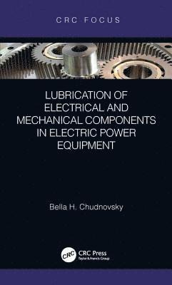 Lubrication of Electrical and Mechanical Components in Electric Power Equipment 1