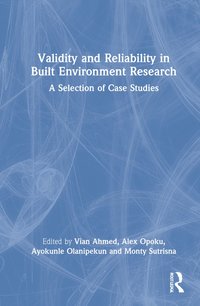 bokomslag Validity and Reliability in Built Environment Research