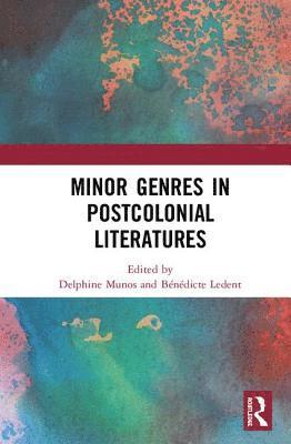 Minor Genres in Postcolonial Literatures 1