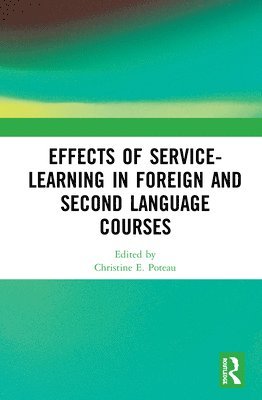 Effects of Service-Learning in Foreign and Second Language Courses 1