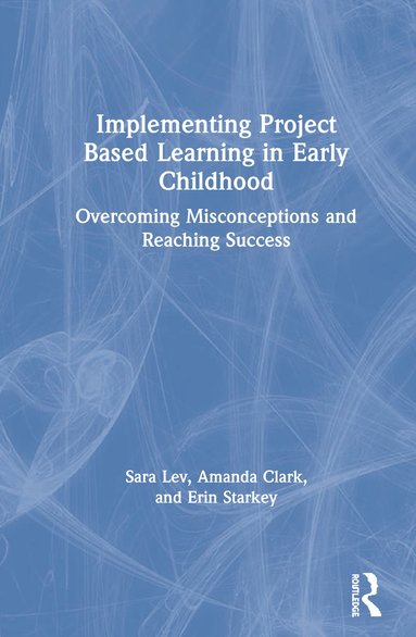 bokomslag Implementing Project Based Learning in Early Childhood