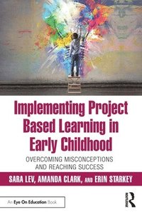 bokomslag Implementing Project Based Learning in Early Childhood