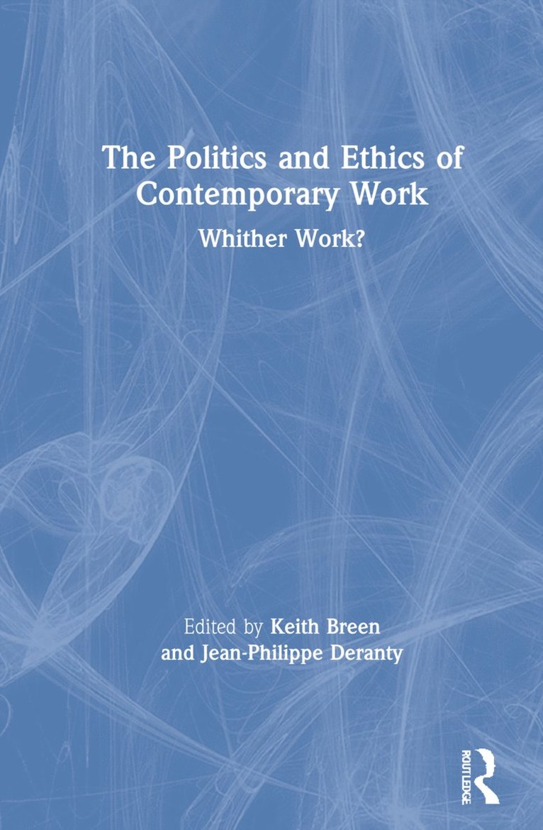 Politics and Ethics of Contemporary Work 1