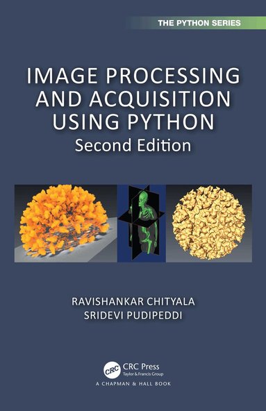Ravishankar Chityala, Sridevi Pudipeddi - Image Processing and Acquisition using Python, Inbunden