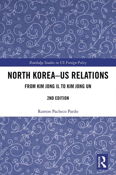 Ramon Pacheco Pardo - North Korea - US Relations, Inbunden