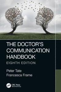 bokomslag The Doctor's Communication Handbook, 8th Edition