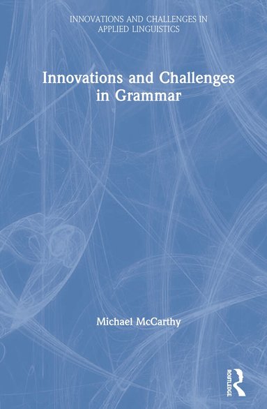 Michael Mccarthy - Innovations and Challenges in Grammar, Inbunden