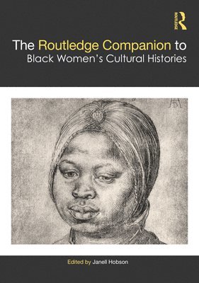 The Routledge Companion to Black Womens Cultural Histories 1