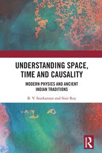 bokomslag Understanding Space, Time and Causality