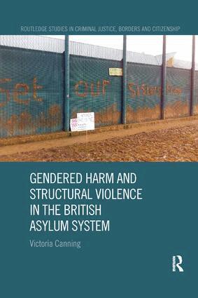 Victoria Canning - Gendered Harm and Structural Violence in the British Asylum System, Häftad