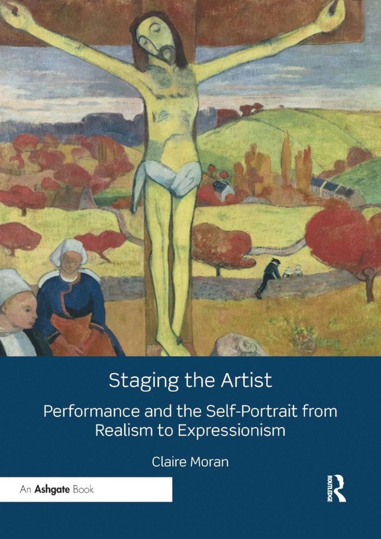 Claire Moran - Staging the Artist, Häftad