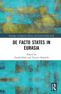 bokomslag De Facto States in Eurasia