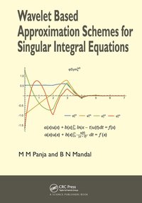 bokomslag Wavelet Based Approximation Schemes for Singular Integral Equations