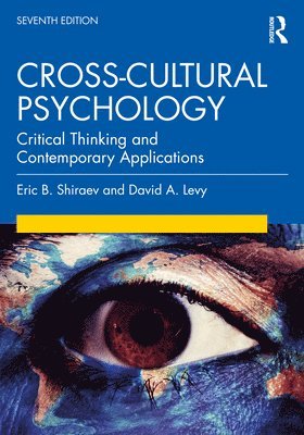 USA) Shiraev, Eric B. (George Mason University, David A. Levy - Cross-Cultural Psychology, Häftad