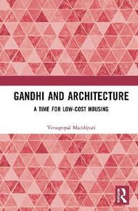 bokomslag Gandhi and Architecture