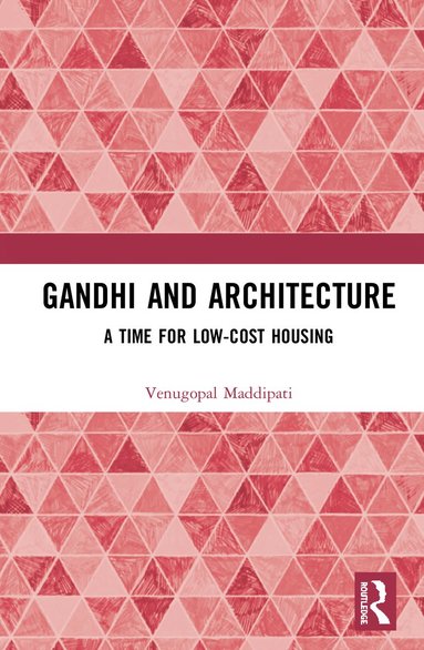 bokomslag Gandhi and Architecture