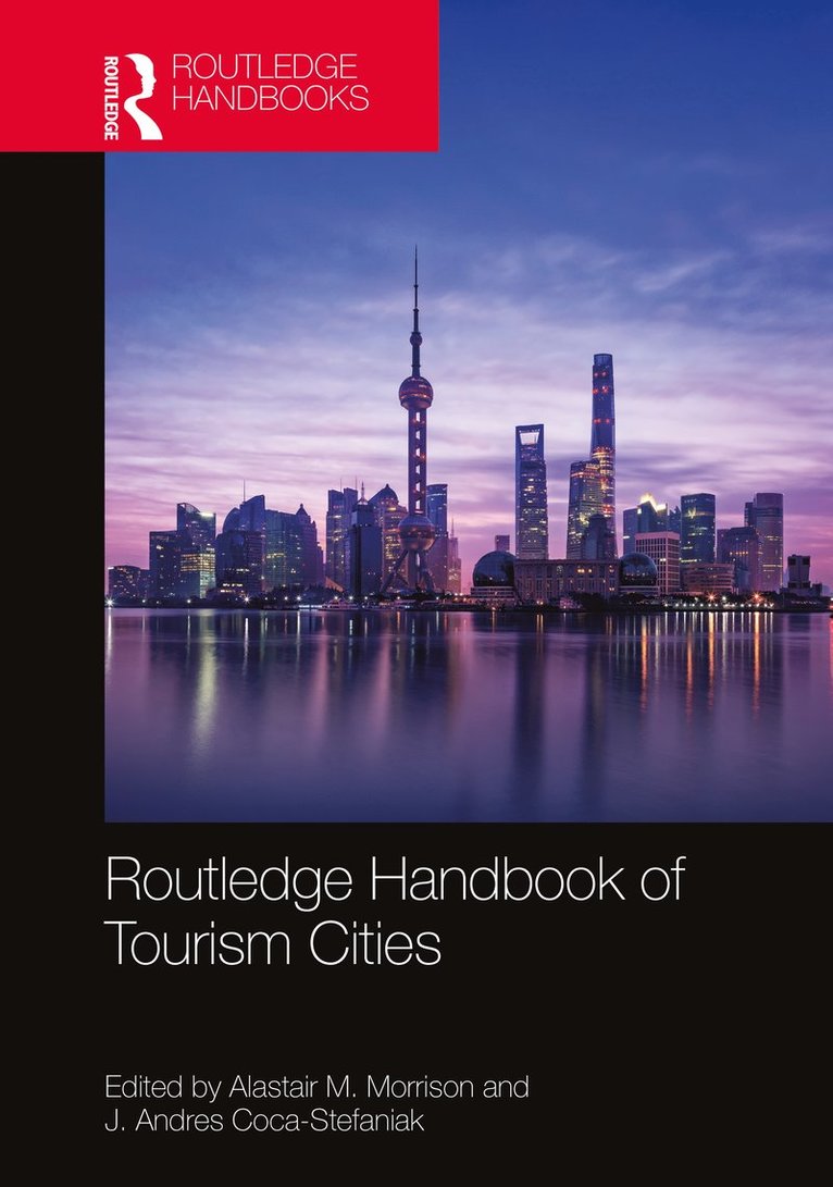 Routledge Handbook of Tourism Cities 1