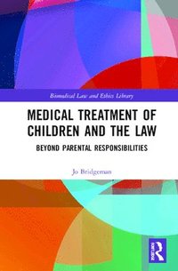 bokomslag Medical Treatment of Children and the Law