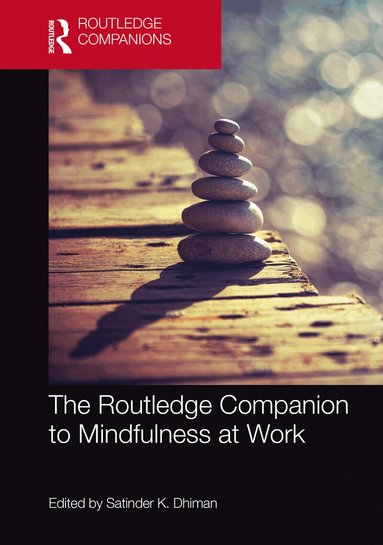 Satinder K. Dhiman - Routledge Companion to Mindfulness at Work, Inbunden