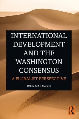 International Development and the Washington Consensus 1
