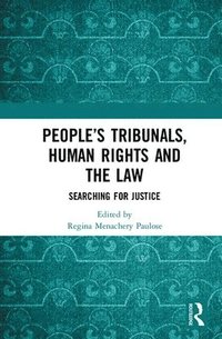 bokomslag Peoples Tribunals, Human Rights and the Law