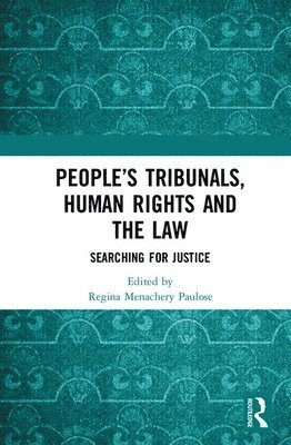 People’s Tribunals, Human Rights and the Law