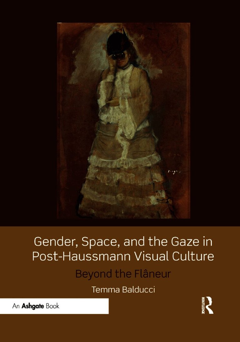 Gender, Space, and the Gaze in Post-Haussmann Visual Culture
