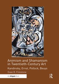 bokomslag Animism and Shamanism in Twentieth-Century Art