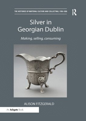 Alison FitzGerald, Alison Fitzgerald - Silver in Georgian Dublin, Häftad
