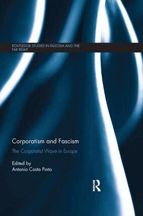 Antonio Costa Pinto - Corporatism and Fascism, Häftad