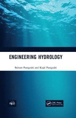 Balram Panigrahi, Kajal Panigrahi - Engineering Hydrology, Inbunden