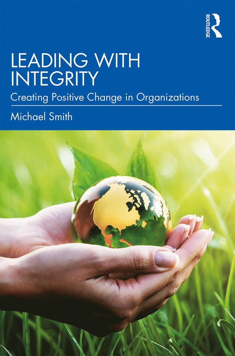 Michael Smith - Leading with Integrity, Häftad