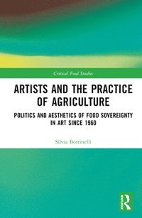 bokomslag Artists and the Practice of Agriculture