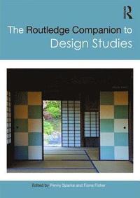 bokomslag The Routledge Companion to Design Studies