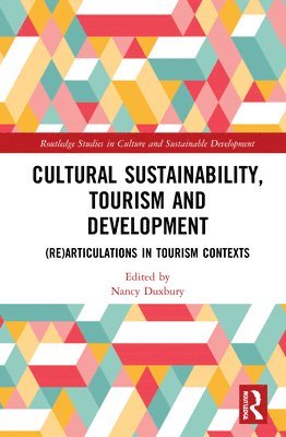 Cultural Sustainability, Tourism and Development 1