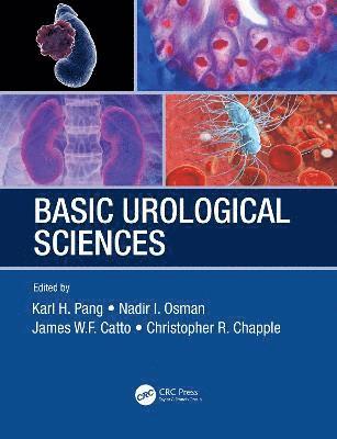Karl Pang, Nadir Osman, James Catto, Christopher Chapple, Karl (University of Sheffield) Pang, Nadir (University of Sheffield) Osman, James (University of Sheffield) Catto, Royal Hallamshire Hospital) Chapple, Christopher (University of Sheffield - Basic Urological Sciences, Häftad
