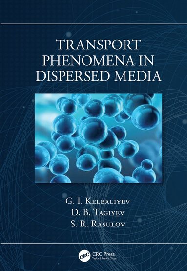 bokomslag Transport Phenomena in Dispersed Media