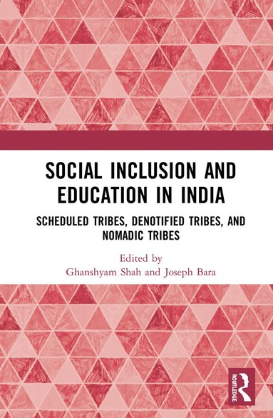 Ghanshyam Shah, Joseph Bara - Social Inclusion and Education in India, Inbunden