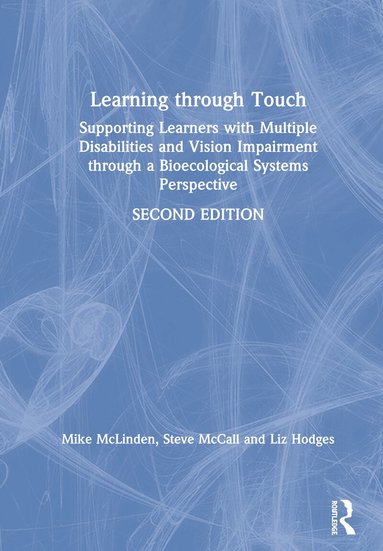 Mike Mclinden, Steve Mccall, Liz Hodges - Learning through Touch, Inbunden