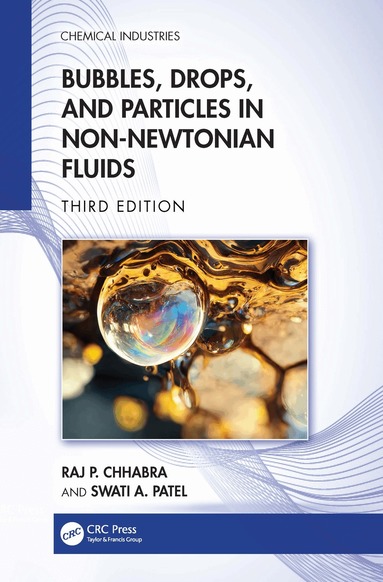 Raj P. Chhabra, Swati A. Patel - Bubbles, Drops, and Particles in Non-Newtonian Fluids, Inbunden