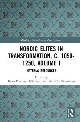 bokomslag Nordic Elites in Transformation, c. 1050-1250, Volume I